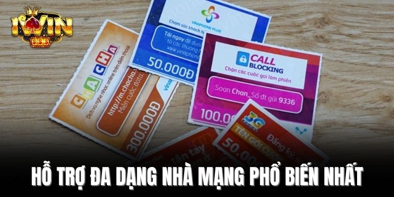Hỗ trợ đa dạng nhà mạng phổ biến nhất